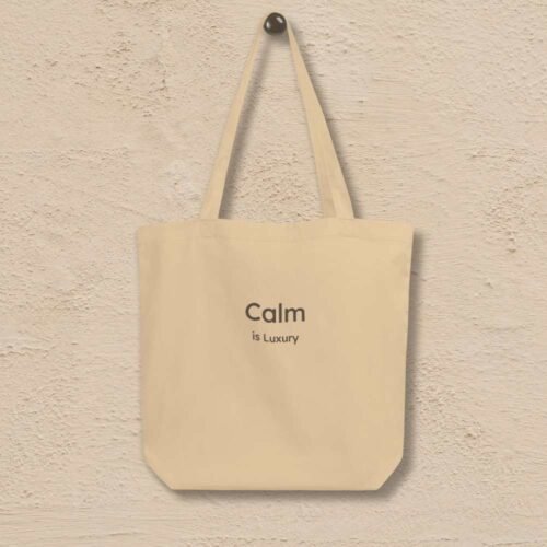 calm-is-luxury-eco-tote-brown