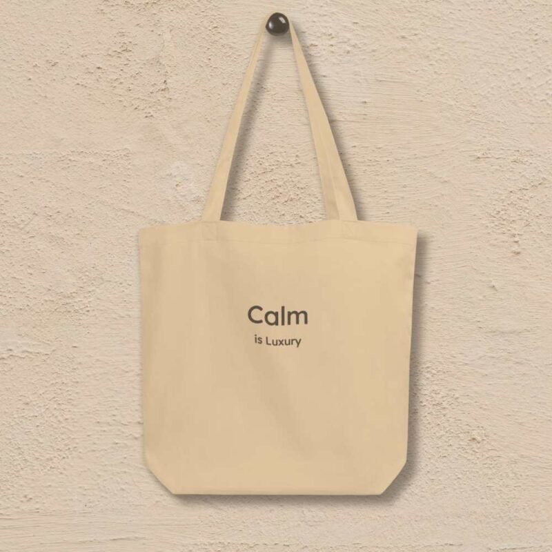calm-is-luxury-eco-tote-brown