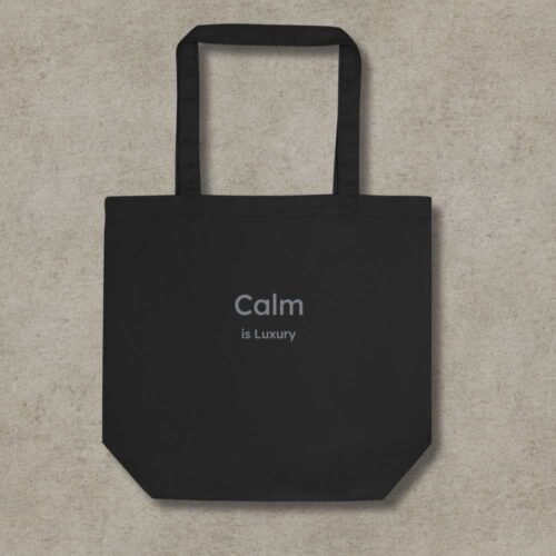 calm-is-luxury-tote-bag