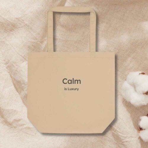 calm-is-luxury-totae-bag-organic